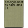 Enseignement Du Dalai-Lama (L') by Hh The Dalai Lama