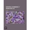 Espa?A (Hombres Y Paisajes) (5) by Azor N.