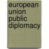 European Union Public Diplomacy door Marina Litvinsky