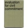 Evaluation For Civil Commitment door Douglas Mossman