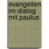 Evangelien Im Dialog Mit Paulus