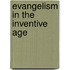 Evangelism In The Inventive Age