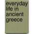 Everyday Life in Ancient Greece