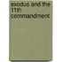 Exodus and the 11th Commandment