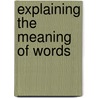 Explaining The Meaning Of Words by Andreas Glombitza
