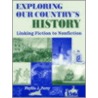 Exploring Our Country's History door Phyllis J. Perry