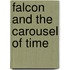 Falcon And The Carousel Of Time