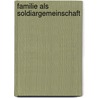 Familie Als Soldiargemeinschaft by Simone Gier