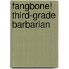 Fangbone! Third-Grade Barbarian door Michael Rex