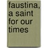Faustina, A Saint for Our Times