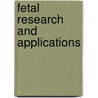Fetal Research and Applications door Subcommittee National Research Council