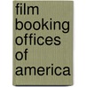 Film Booking Offices Of America door Frederic P. Miller