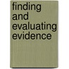 Finding And Evaluating Evidence by Tamara S. Davis