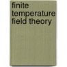 Finite Temperature Field Theory door Ashok Das