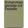 Finman/Man Gls/Ewp Crd F/Sale8e by Belverd E. Needles