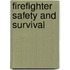 Firefighter Safety And Survival