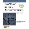 Firewire(r) System Architecture door Mindshare Inc.