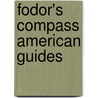 Fodor's Compass American Guides door Dixie Franklin