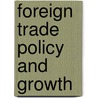 Foreign Trade Policy And Growth by Fabian Barthel
