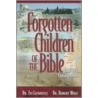 Forgotten Children of the Bible by Zvi Lefkovitz