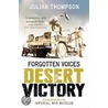 Forgotten Voices Desert Victory door Julian Thompson