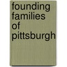Founding Families of Pittsburgh door Joseph Francis Rishel