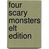 Four Scary Monsters Elt Edition door Juliet Partridge
