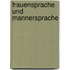 Frauensprache Und Mannersprache