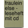 Fraulein Else - Leseheft Mit Cd by Urs Luger