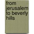 From Jerusalem To Beverly Hills