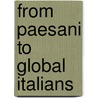 From Paesani to Global Italians door Ros Pesman