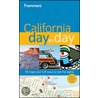 Frommer's California Day By Day by Mark Hiss