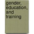 Gender, Education, And Training