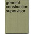 General Construction Supervisor