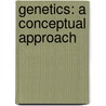 Genetics: A Conceptual Approach door Benjamin Pierce