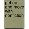 Get Up And Move With Nonfiction by Nancy Polette