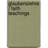 Glaubenslehre / Faith Teachings door Marta Troeltsch