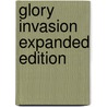 Glory Invasion Expanded Edition door David Herzog