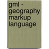 Gml - Geography Markup Language by Thomas Pospech