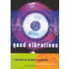 Good Vibrations, Second Edition by Mark Cunningham