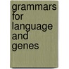 Grammars For Language And Genes door David Chiang