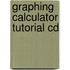Graphing Calculator Tutorial Cd
