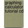 Graphing Calculator Tutorial Cd door Addison-Wesley