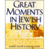 Great Moments in Jewish History door Robert Slater