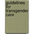 Guidelines for Transgender Care