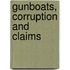 Gunboats, Corruption And Claims