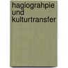 Hagiograhpie und Kulturtransfer door Stephan Flemmig