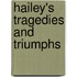 Hailey's Tragedies And Triumphs