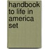 Handbook To Life In America Set