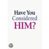 Have You Considered Him? 5-Pack door Wilber Smith